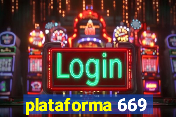 plataforma 669